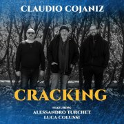 Claudio Cojaniz featuring Alessandro Turchet and Luca Colussi - Cracking (2025)