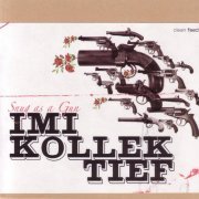 IMI Kollektief - Snug as a Gun (2006)