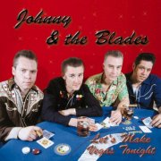 Johnny & the Blades - Let's Make Vegas Tonight (2000)