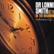 Dr. Lonnie Smith Octet - In The Beginning, Volumes 1 & 2 (2013) CD Rip