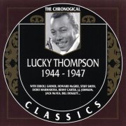 Lucky Thompson - The Chronological Classics: 1944-1947 (2000)