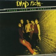 Dead Boys - Young Loud And Snotty (Reissue) (1977/1992)