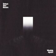 Tokyo Tea Room - Worlds Apart (B Sides, Alternatives & Demos) (2025) [Hi-Res]