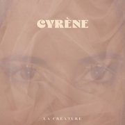 Cyrene - La créature (2022) Hi-Res