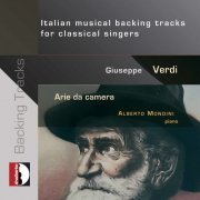 Alberto Mondini - Verdi: Art Songs – Italian Musical Backing Tracks for Classical Singers (2021)