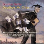 Nathan Granner, Melody Moore, Lester Lynch, Kevin Short, San Francisco Boys Chorus, Barbary Coast Orchestra, Dennis Doubin - Getty: Goodbye, Mr. Chips (2025) [Hi-Res]