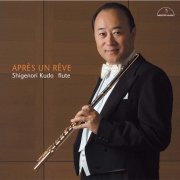 Shigenori Kudo, Keita Kosaka - APRÈS UN RÊVE (2006) [Hi-Res]