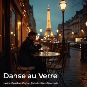 Oğuzhan Ceyhan, Kiraz Gökırmak - Danse au verre (2025)