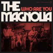 The Magnolia - Who Are You (2026) [Hi-Res]