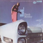 Hank Mobley - A Caddy For Daddy (1965)