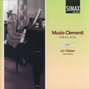 Liv Glaser - Muzio Clementi - For All Ages (2006)