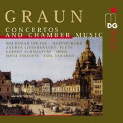 Waldemar Döling, Andrea Lieberknecht, Gernot Schmalfuss, Sofia Chamber Soloists, Emil Tabakov - Graun: Concertos and Chamber Music (2002)