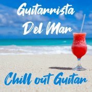 Guitarrista Del Mar - Chill Out Guitar (2019)