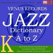 VA - Jazz Dictionary K (2017) flac