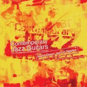 Contemporary Jazz Guitars - Hand Down Jazz in Naples (2008)