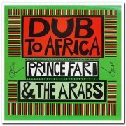 Prince Far I & The Arabs - Dub To Africa (1979) [Reissue 1995]