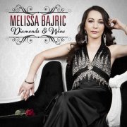 Melissa Bajric - Diamonds & Wine (2014)