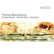 Dusseldorf Symphony Orchestra, John Fiore - Thomas Blomenkamp: Orchestral Works, Chamber Music & Piano Music (2012)