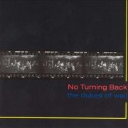 The Dukes of Wail - No Turning Back (1999)