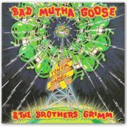 Bad Mutha Goose and the Brothers Grimm - Tower Of Babel (1991)