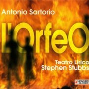 Stephen Stubbs, Teatro Lirico - Sartorio: L'Orfeo (1999)