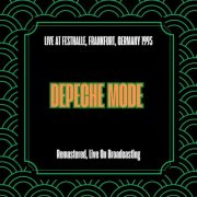 Depeche Mode - Live At Festhalle, Frankfurt, Germany 1995 (Remastered, Live On Broadcasting) (2025)