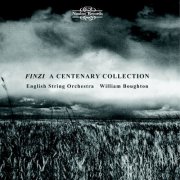 Martin Jones, Alan Hacker, English String Orchestra, William Boughton - Finzi: A Centenary Collection (2001)