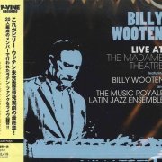 Billy Wooten - Live at the Madame Theatre (1994/2013)