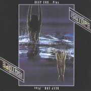 Isotope - Deep End...Plus (1975/2001)