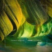 Thomas Kessler - Piano Lullabies (2021)