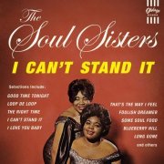 The Soul Sisters - I Can't Stand It (2016)