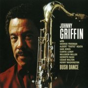 Johnny Griffin - Bush Dance (1979) FLAC