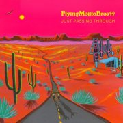 Flying Mojito Bros - Just Passing Through (2025)