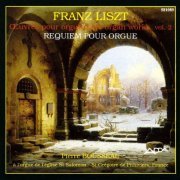 Pierre Bousseau - Liszt: Requiem pour orgue (1988)