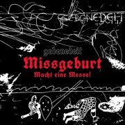 gebenedeit - Missgeburt. Macht eine Messe! (2020)