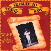 Tenor Saw - Wake The Town (2025) [Hi-Res]
