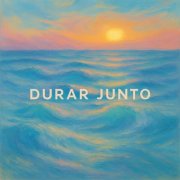 Durar Junto - Durar Junto (2025)