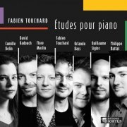 Fabien Touchard, Orlando Bass, Philippe Hattat - Fabien Touchard: Études pour piano (2023) [Hi-Res]