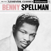 Benny Spellman - Essential Classics, Vol. 1113: Benny Spellman (2025)