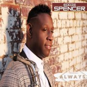 Eddie Spencer - Always (2021) FLAC