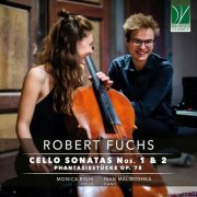 Monica Righi, Ivan Maliboshka - Robert fuchs: cello sonatas nos. 1 & 2, phantasiestücke op. 78 (2025)