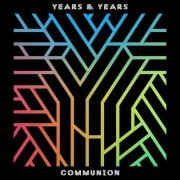 Years & Years - Communion (Deluxe) (2015)