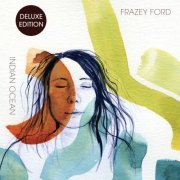 Frazey Ford - Indian Ocean (Deluxe Edition) (2025)
