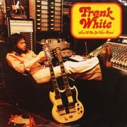 Frank White - Nice To Be On Your Show (2022) [Hi-Res]