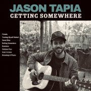Jason Tapia - Getting Somewhere (2026)
