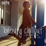 Beauty Chillout (Sweet Chillout Collection) Vol. 1 (2015)