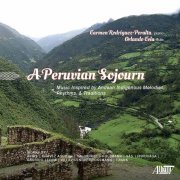 Carmen Rodríguez-Peralta & Orlando Cela - A Peruvian Sojourn (2022) [Hi-Res]