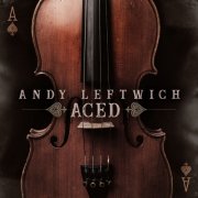 Andy Leftwich - Aced (2026)