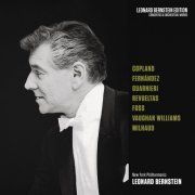 Leonard Bernstein, New York Philharmonic - Copland: El salón México / Vaughan Williams: Fantasias / Foss: Phorion / Milhaud: La Création du monde (2018)