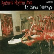 Dynamo's Rhythm Aces - La Classe Difference (2020)